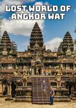 Watch Lost World of Angkor Wat M4ufree
