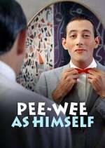Watch Pee-wee as Himself M4ufree