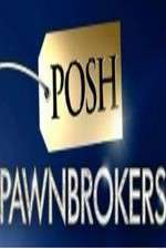 Watch Posh Pawnbrokers M4ufree