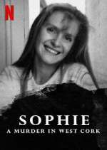 Watch Sophie: A Murder in West Cork M4ufree