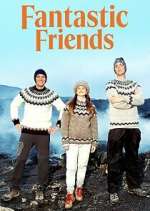 Watch Fantastic Friends M4ufree