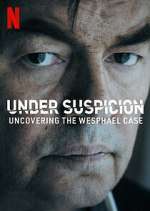 Watch Under Suspicion: Uncovering the Wesphael Case M4ufree