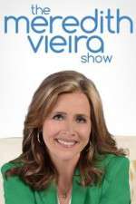 Watch The Meredith Vieira Show M4ufree