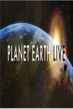 Watch Planet Earth Live M4ufree