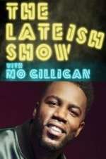 Watch The Lateish Show with Mo Gilligan M4ufree