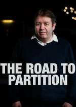 Watch The Road to Partition M4ufree