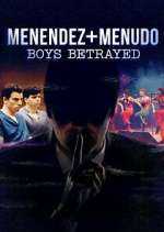 Watch Menendez + Menudo: Boys Betrayed M4ufree