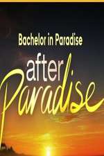 Watch Bachelor in Paradise: After Paradise M4ufree