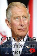 Watch Charles: The Destiny of a Prince M4ufree