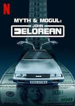 Watch Myth & Mogul: John DeLorean M4ufree
