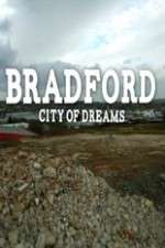 Watch Bradford: City of Dreams M4ufree