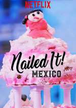 Watch Nailed It! Mexico M4ufree