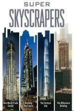 Watch Super Skyscrapers M4ufree