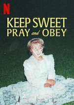 Watch Keep Sweet: Pray and Obey M4ufree