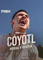 Watch Cóyotl, Héroe y Bestia M4ufree