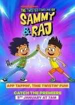 Watch The Twisted Timeline of Sammy & Raj M4ufree