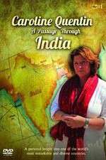 Watch Caroline Quentin A Passage Through India M4ufree