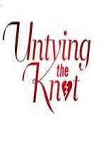 Watch Untying The Knot M4ufree