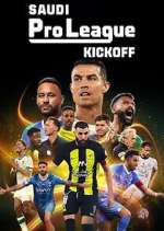 Watch Saudi Pro League: Kickoff M4ufree