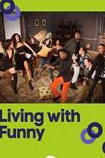 Watch Living with Funny M4ufree