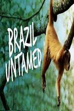 Watch Brazil Untamed M4ufree