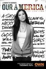 Watch Our America with Lisa Ling M4ufree