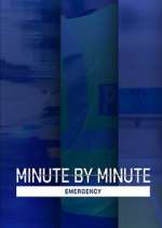 Watch Minute by Minute: Emergency M4ufree