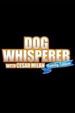 Watch Dog Whisperer with Cesar Millan: Family Edition M4ufree