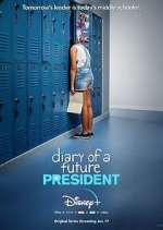 Watch Diary of a Future President M4ufree