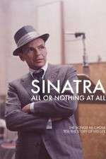 Watch Sinatra: All Or Nothing At All M4ufree