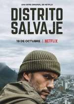 Watch Distrito Salvaje M4ufree