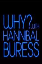 Watch Why? With Hannibal Buress M4ufree
