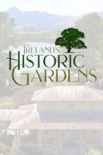 Watch Ireland\'s Historic Gardens M4ufree