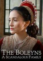 Watch The Boleyns: A Scandalous Family M4ufree