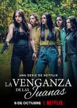 Watch La Venganza de las Juanas M4ufree