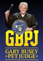 Watch Gary Busey: Pet Judge M4ufree