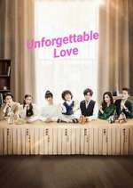Watch Unforgettable Love M4ufree
