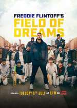 Watch Freddie Flintoff's Field of Dreams M4ufree