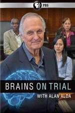 Watch Brains on Trial with Alan Alda M4ufree