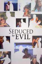 Watch Seduced by Evil M4ufree