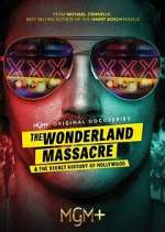 Watch The Wonderland Massacre & The Secret History of Hollywood M4ufree