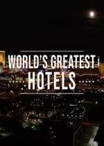 Watch Inside the World's Greatest Hotels M4ufree