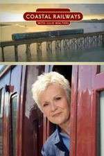 Watch Coastal Railways with Julie Walters M4ufree