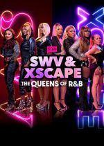 Watch SWV & XSCAPE: The Queens of R&B M4ufree