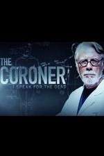 Watch The Coroner: I Speak for the Dead M4ufree