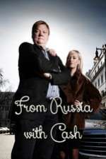 Watch From Russia with Cash M4ufree