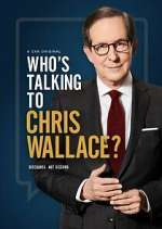 Watch Who's Talking to Chris Wallace? M4ufree