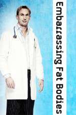 Watch Embarrassing Fat Bodies M4ufree