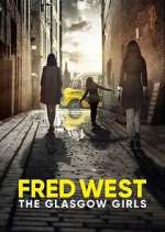 Watch Fred West: The Glasgow Girls M4ufree