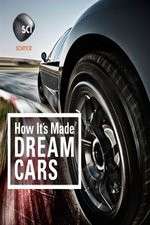 Watch How It's Made: Dream Cars M4ufree